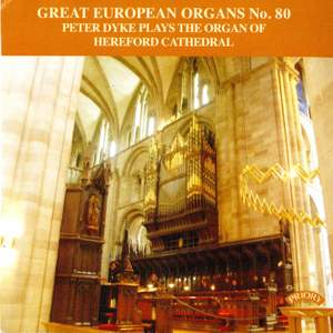 Great European Organs No.80: The Organ of Hereford Cathedral