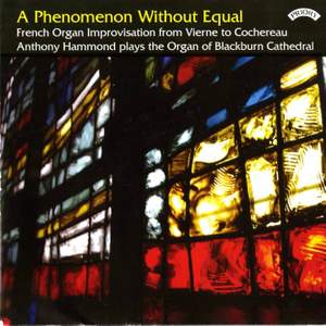 A Phenomenon Without Equal / French Organ Improvisation / The organ of Blackburn Cathedral