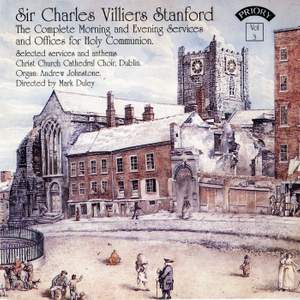 C.V.Stanford - The Complete Morning & Evening Services & Selected Anthems