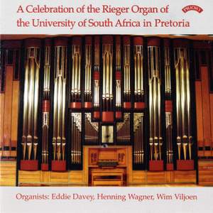 A Celebration of the Rieger Organ of the University of South Africa in Pretoria