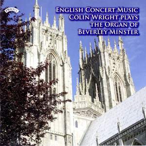 English Concert Music - The Organ of Beverley Minster