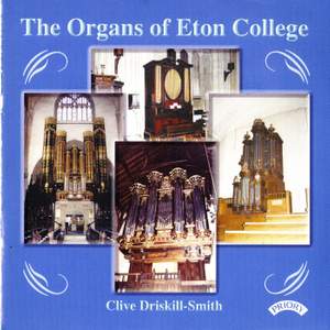 The Organs of Eton College: The Dutch Organ in School Hall