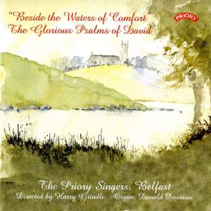 'Beside the Waters of Comfort' - The Glorious Psalms of David