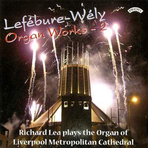 Lefebure- Wely Organ Works - Vol 2 / Organ of Liverpool Metropolitan Cathedral