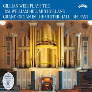 The 1861 Hill / Mulholland Organ of the Ulster hall, Belfast