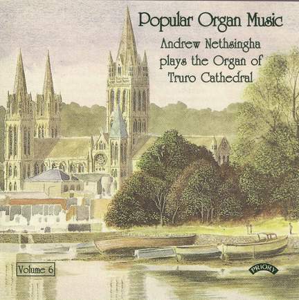 Popular Organ Music Volume 6 / The Organ of Truro Cathedral