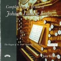 Complete Organ Works of Johann Krebs - Vol 6 - The Organ of St.Peter Mancroft, Norwich