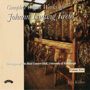 Complete Organ Works of Johann Krebs - Vol 4 - The Reid Concert Hall, University of Edinburgh