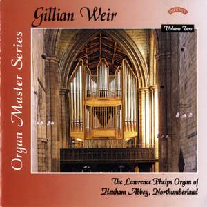 Gillian Weir: Organ Master Series, Volume 2