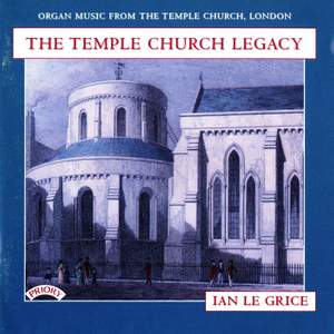 The Temple Church Legacy / Organ of The Temple Church, London