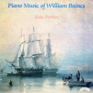 Piano Music of William Baines (1899 -1922)