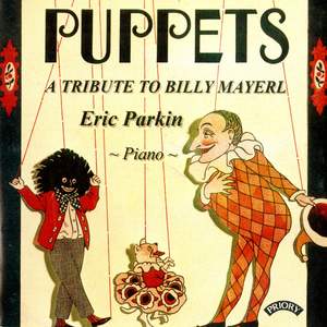 Puppets - A Tribute to Billy Mayerl (1902-1959)