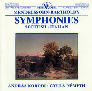 Mendelssohn: Symphonies Nos. 3 & 4