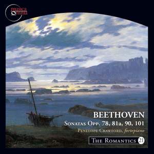 The Romantics, Vol. 21: Beethoven Piano Sonatas, Opp. 78, 81a, 90 & 101