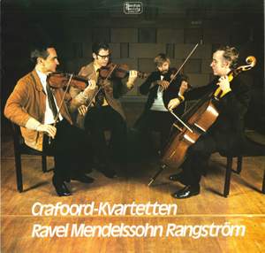 Ravel, Mendelssohn & Rangström: String Quartets