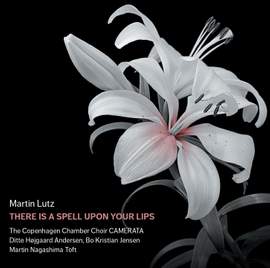 Martin Lutz: There is a spell upon your lips