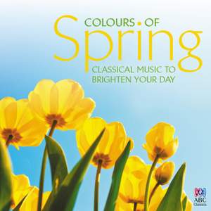 Colours of Spring: Classical Music to Brighten Your Day