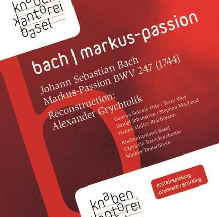 Bach, J S: St Mark Passion, BWV247