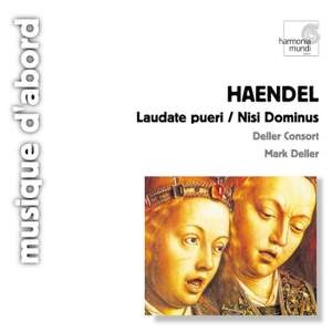 Handel: Laudate Pueri, Nisi Dominus & Salve Regina
