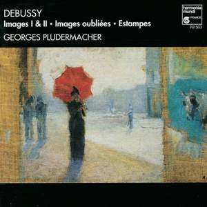 Debussy: Images, Images Oubliées & Estampes