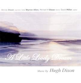 Hugh Dixon: A Little Lovely Dream