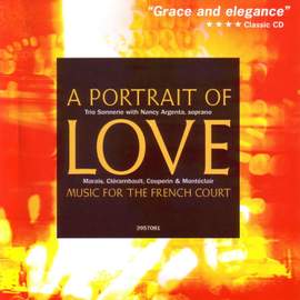 A Portrait of Love: Music for the French Court
