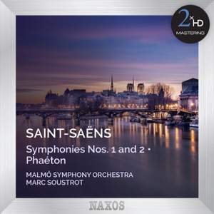 Saint-Saëns: Symphonies Nos. 1 & 2 and Phaéton