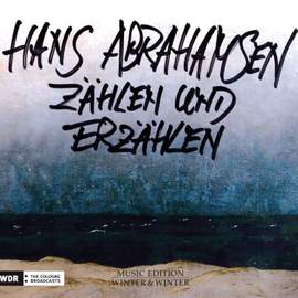 Hans Abrahamsen: Zählen und Erzählen