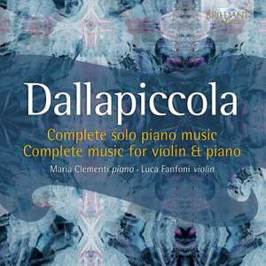 Dallapiccola: Complete Music for solo Piano & Violin and Piano