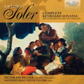 Soler: Keyboard Sonatas & Six Concertos for Two Organs