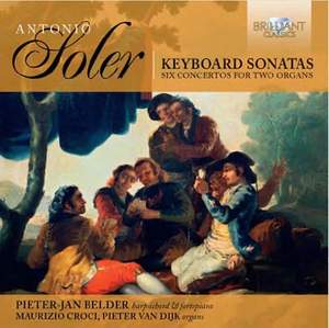 Soler: Keyboard Sonatas & Six Concertos for Two Organs