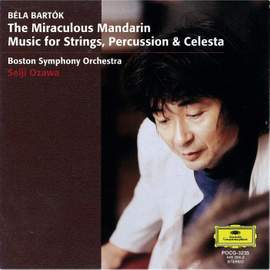 Bartok: The Miraculous Mandarin & Music for Strings, Percussion and Celesta