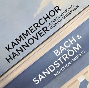 Bach & Sandström: Motets