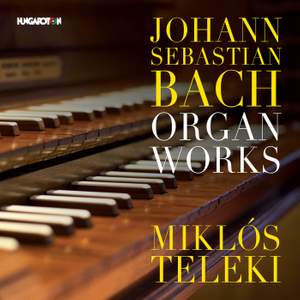 JS Bach: Organ Works, Vol. 1