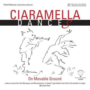 Ciaramella: Dances on Moveable Ground - Vinyl Edition