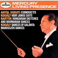 Kodály: Háry János Suite & Dances of Galanta