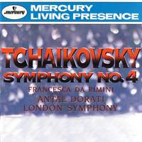 Tchaikovsky: Symphony No. 4 & Francesca da Rimini