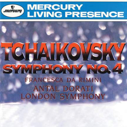 Tchaikovsky: Symphony No. 4 & Francesca da Rimini