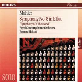 Mahler: Symphony No. 8 in E flat major 'Symphony of a Thousand'