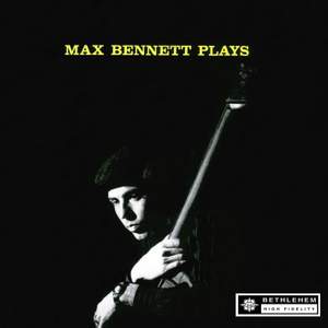 Max Bennett Plays