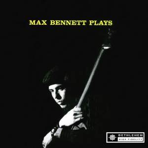 Max Bennett Plays