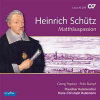 Schütz: Matthäuspassion & Other Vocal Works