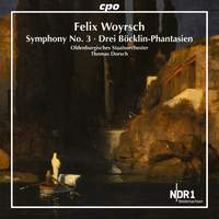 Woyrsch: Symphony No. 3 & 3 Böcklin-Phantasien
