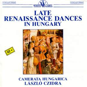 Late Renaissance Dances in Hungary