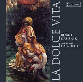 Borut Krzisnik: La Dolce Vita