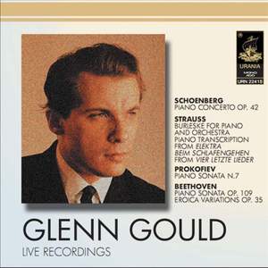 Glenn Gould plays Schönberg, Strauss, Prokofiev & Beethoven