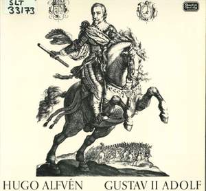 Alfvén: King Gustav Adolf II Op. 49