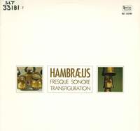Hambræus: Fresque sonore & Transfiguration