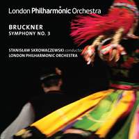 Bruckner: Symphony No. 3 in D minor ‘Wagner Symphony'