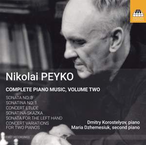 Nicolai Peyko: Complete Piano Music, Volume Two